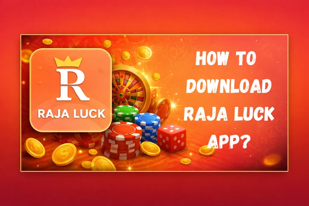 How to download raja luck app