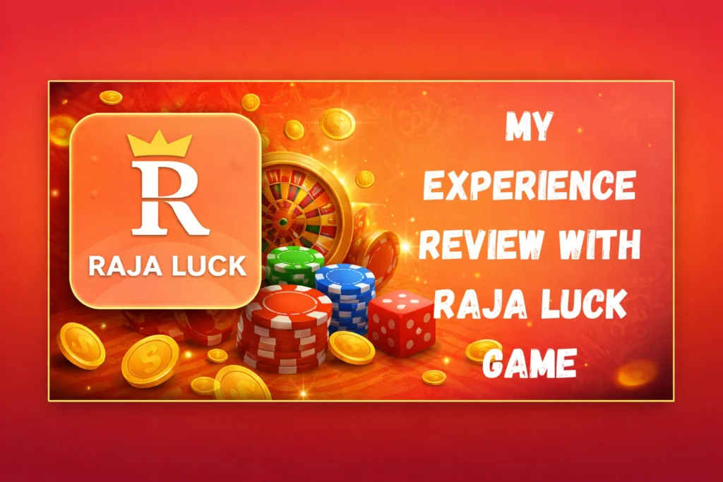 My experience review with raja luck game